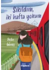 Sıkıldım, İki Hafta Yokum