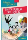 Sınıfta Kalanlar Okul Açtılar