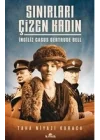 Sınırları Çizen Kadın - İngiliz Casus Gertrude Bell