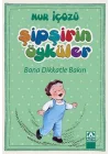 Şipşirin Öyküler - Bana Dikkatle Bakın