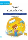 Sıra Dışı Durumlar Serisi 3 - Dikkat Elektrik Var!