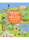 Sıradan Şeylerin Sıra Dışı Yolculuğu