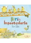 Şirin İnşaatçılarla Bir Gün