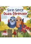 Şirin Serçe Duayı Öğreniyor - Yapbozlu Kitap 4