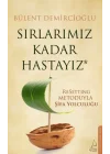 Sırlarımız Kadar Hastayız