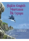 Şişkin Gagalı Martının İlk Uçuşu