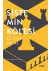 Sistemin Kölesi