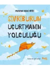 Sivriburun Uçurtmanın Yolculuğu