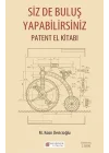 Siz De Buluş Yapabilirsiniz - Patent El Kitabı