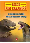 Sizce Kim Kazanır? Komodo Ejderi Kral Kobraya Karşı