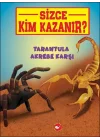 Sizce Kim Kazanır? - Tarantula Akrebe Karşı