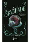 Skyshade – Ölümcül Karar