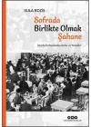 Sofrada Birlikte Olmak Şahane