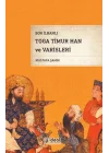Son İlhanlı Toga Timur Han Ve Varisleri