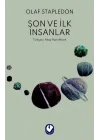 Son ve İlk İnsanlar