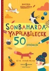 Sonbaharda Yapılabilecek 50 Etkinlik – Macera Günlüğüm