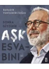 Sonra Giydirir Aşk Esvabını