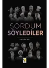 Sordum Söylediler