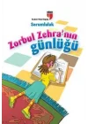 Sorumluluk / Zorbul Zehranın Günlüğü