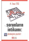 Sorunların İntikamı: Çözemeyeni Çözerler