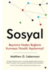 Sosyal - Beynimiz Neden Bağlantı Kurmaya Yönelik Yapılanmış?