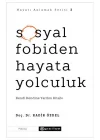 Sosyal Fobiden Hayata Yolculuk