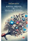 Sosyal Medya ve Siyasal İletişim