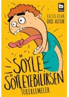 Söyle Söyleyebilirsen - Tekerlemeler