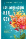 Söyleyemediğimiz Her Şey