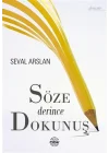 Söze Derince Dokunuş