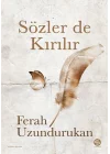 Sözler de Kırılır