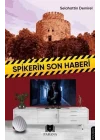 Spikerin Son Haberi