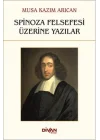 Spinoza Felsefesi Üzerine Yazılar