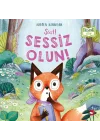 Şşşt! Sessiz Olun!