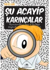 Şu Acayip Karıncalar