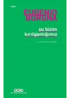 Şu Bizim Kırılganlığımız