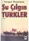 Şu Çılgın Türkler