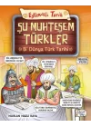 Şu Muhteşem Türkler - Bi Dünya Türk Tarihi