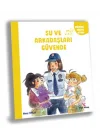 Su ve Arkaşları Güvende