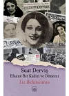 Suat Derviş: Efsane Bir Kadın ve Dönemi