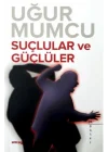 Suçlular ve Güçlüler