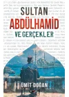 Sultan Abdülhamid Ve Gerçekler