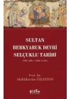 Sultan Berkyaruk Devri Selçuklu Tarihi