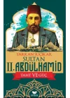 Sultan Iı. Abdulhamid Taht Ve Güç