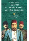 Sultan II. Abdülhamid ve Jön Türkler: 1889-1908 Selanikin Yükselişi