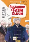 Sultandım Fatih Oldum