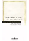 Sümer - Babil Tufan ve Yaratılış Destanları