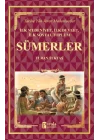 Sümerler - İlk Medeniyet, İlk Devlet, İlk Sosyal Toplum
