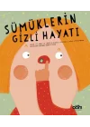 Sümüklerin Gizli Hayatı