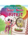 Süper Böcek Kıtkıt